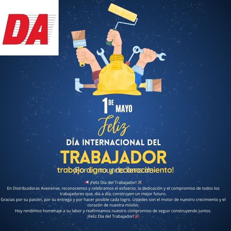 Feliz Dia del Trabajador Feliz Dia del Trabajador